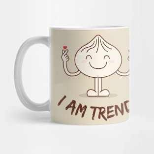 I am trendy t-shirt Mug